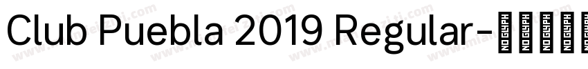 Club Puebla 2019 Regular字体转换